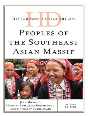 cover image of Historical Dictionary of the Peoples of the Southeast Asian Massif